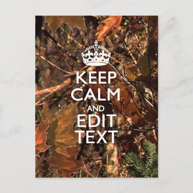 Fall Season Camouflage Keep Calm Your Text Postcard (Front)