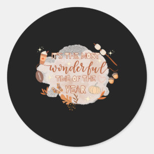Fall Season Vibes It's The Most Wonderful Time Of  Classic Round Sticker