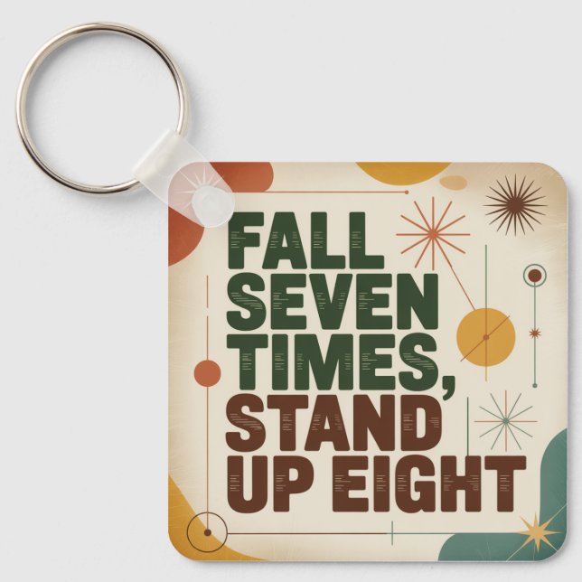 Fall Seven Times, Stand Up Eight Keychain (Front)