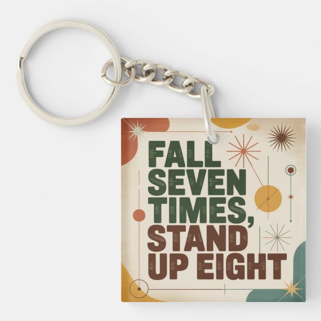 Fall Seven Times, Stand Up Eight Keychain (Front)