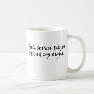 Fall seven times stand up eight perseverance gift coffee mug