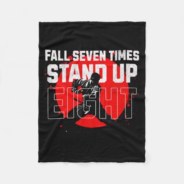 Fall seven times stand up eight Perseverance in Fleece Blanket (Front)