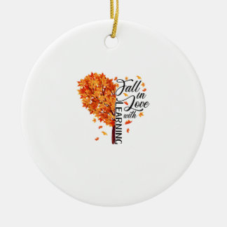 Fall Teacher Fall In Love With Learning Thanksgivi Ceramic Ornament