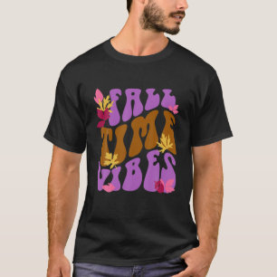 Fall Time Vibes Tees: Groovy Fall And Autumn Vibes T-Shirt