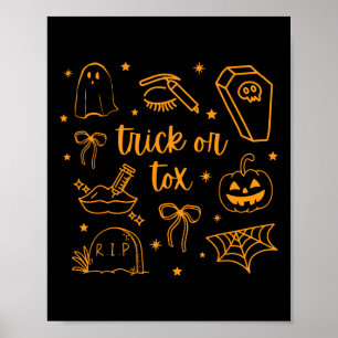 Fall Trick Or Tox Botox Halloween Aesthetic Nurse  Poster