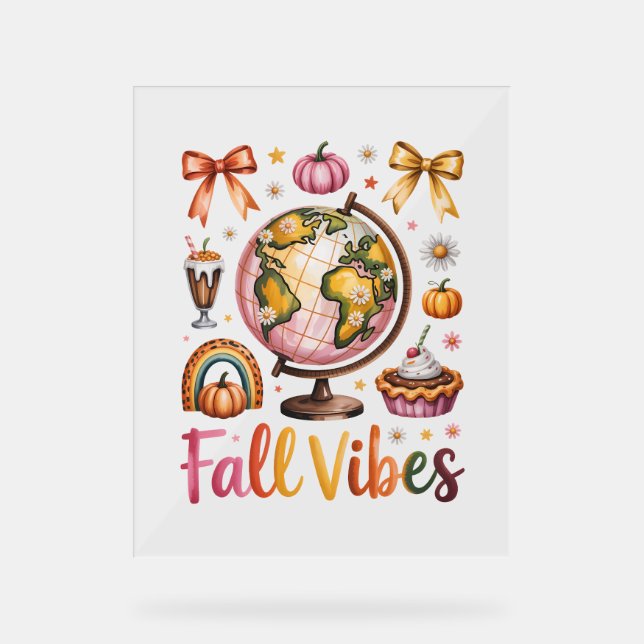 Fall Vibes Acrylic Sign (Front)
