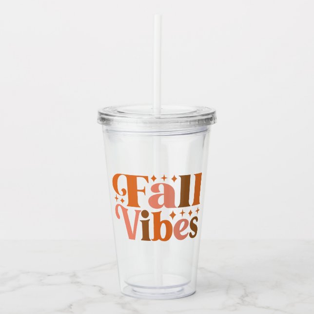 Fall Vibes Acrylic Tumbler (Front)