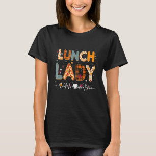 Fall Vibes And That Lunch Lady Life Pumpkin Thanks T-Shirt
