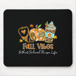Fall Vibes And That School Nurse Life Stethoscope  Mouse Pad