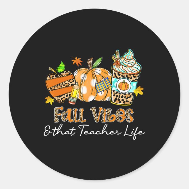Fall Vibes And That Teacher Life Apple Pencil Pump Classic Round Sticker (Front)