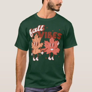 Fall Vibes Autumn Leaves & Pumpkin Please Fall Tha T-Shirt