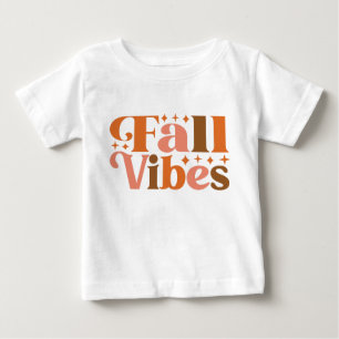 Fall Vibes Baby T-Shirt