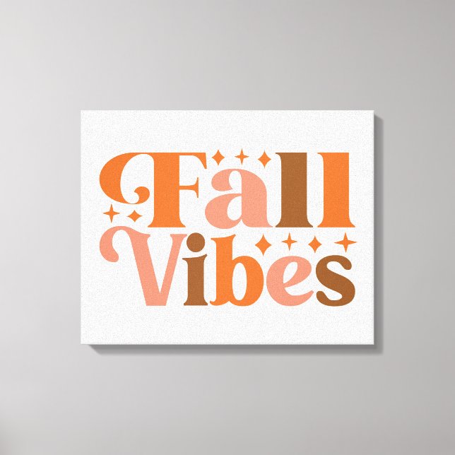 Fall Vibes Canvas Print (Front)