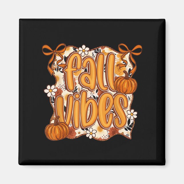 Fall Vibes Coquette Bow Pumpkin Thanksgiving Autum Magnet (Front)
