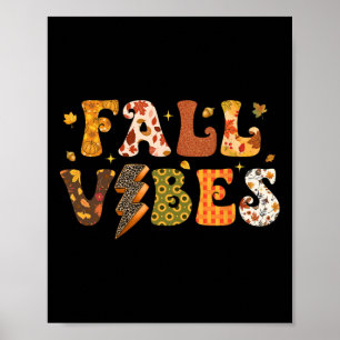 Fall Vibes Cute Fall Autumn Thanksgiving For Fall Poster