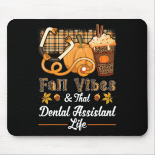Fall Vibes Dental Istant Life Pumpkin Spice Latte Mouse Pad