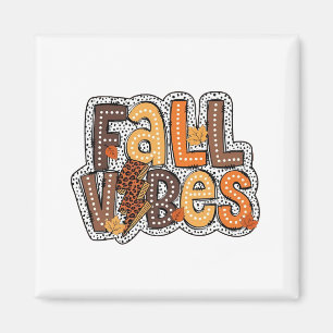 Fall Vibes Fall Leaves Pumpkin Spice Thanksgiving Magnet