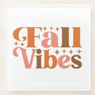 Fall Vibes Glass Coaster