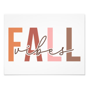 Fall Vibes  Photo Print