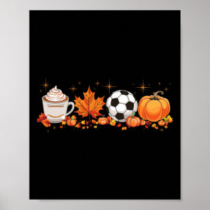 Fall Vibes Pumpkin Spice Soccer Halloween Autumn L Poster