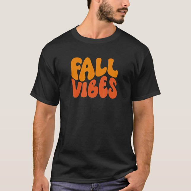 Fall Vibes Retro Design Wavy Groovy Fall Vibes T-Shirt (Front)