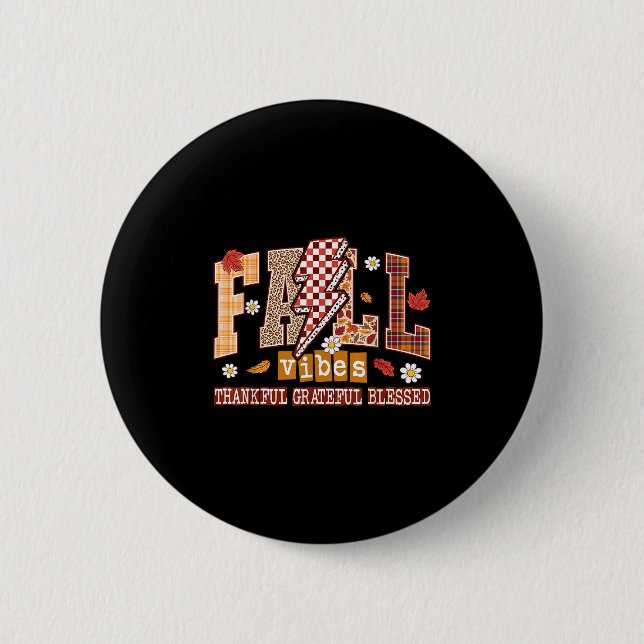 Fall Vibes Thankful Grateful Blessed Autumn Thanks 2 Inch Round Button (Front)