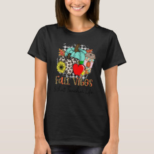 Fall Vibes & That Teacher Life Apple Pencil Pumpki T-Shirt