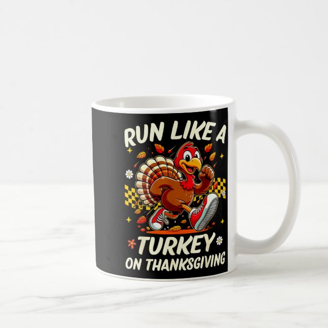 Fall Vibes Turkey Trot Run Like A Turkey On Thanks Coffee Mug (Right)