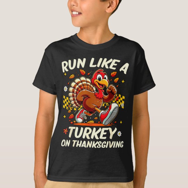 Fall Vibes Turkey Trot Run Like A Turkey On Thanks T-Shirt (Front)