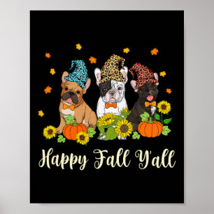 Fall Yall French Bulldog Leopard Pumpkin Poster