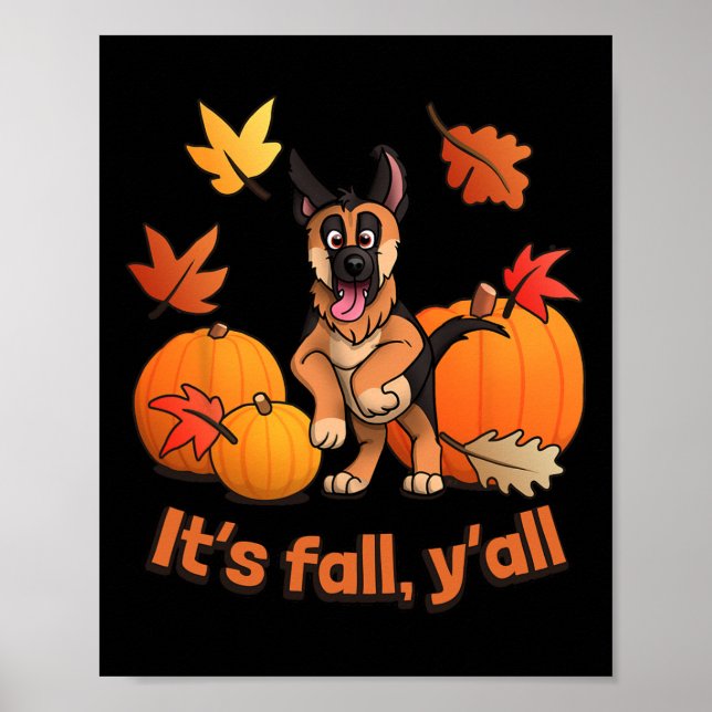 Fall Yall German Shepherd Puppy  Poster (Front)