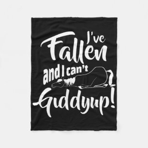 Fallen And I Cant Giddy Up Funny Horseback Riding  Fleece Blanket