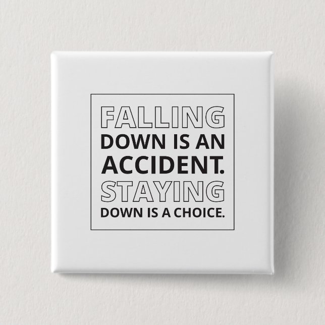 Falling Down Quote Athletic Quote Self Pride Quote 2 Inch Square Button (Front)