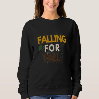 Falling for Fall Autumn Leaves Cozy Seasonal Sweatshirt