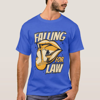 Falling For Law Legal Studies Law School Law girl T-Shirt