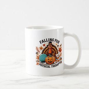 Falling For Physical Therapy Pt Pumpkin Fall Thank Coffee Mug