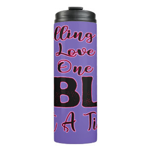 Falling In Love One BL At A Time Thermal Tumbler