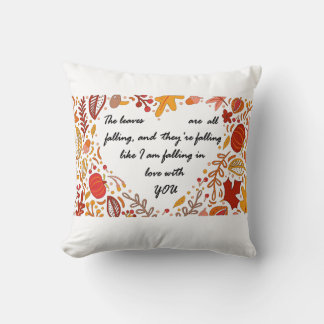 "Falling in love with You" Autumn Theme  Throw Pillow