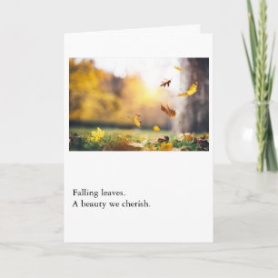 Falling Leaves a Beauty We Cherish Card