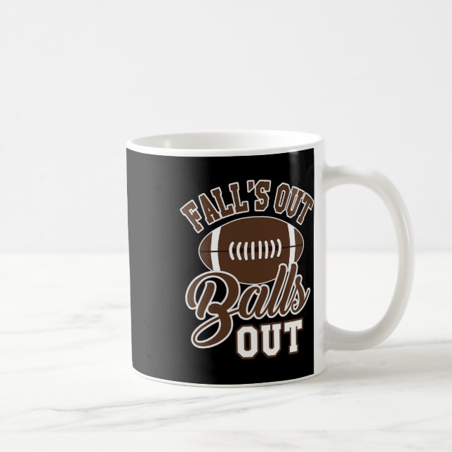 Fall's Out Out Fun Fall Footll Season Joke  Coffee Mug (Right)