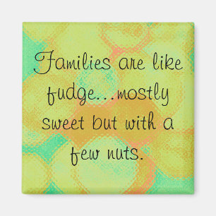 families and fudge magnet