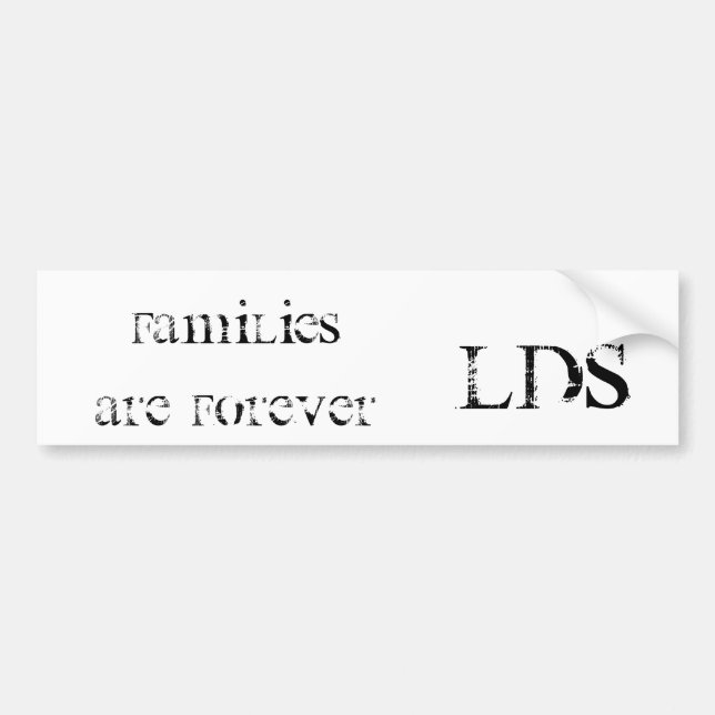 FAMILIES ARE FOREVER BUMPER STICKER (Front)