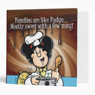 Families Are Like Fudge Binder