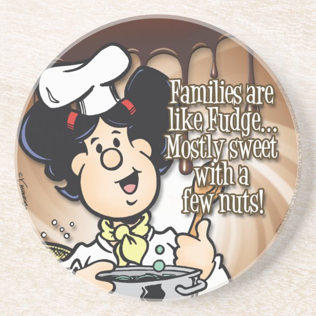 Families Are Like Fudge Coaster (Front)