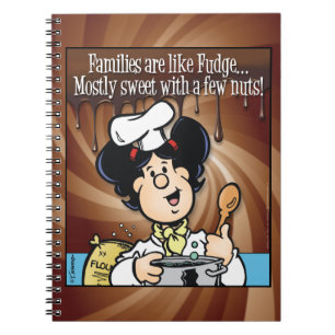 Families are Like Fudge Notebook
