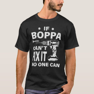 Family 365 If Boppa Can't Fix It No One Can Gran T-Shirt