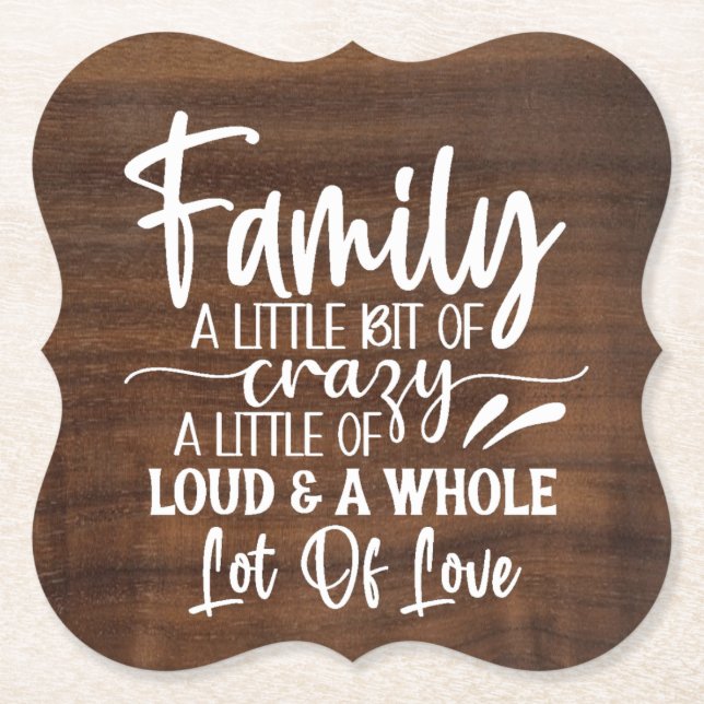 Family A Little Bit Of Crazy Paper Coaster (Front)