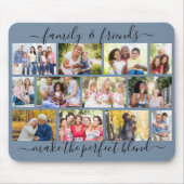 Family and Friends Quote 12 Photo Collage Blue Mouse Pad (Front)