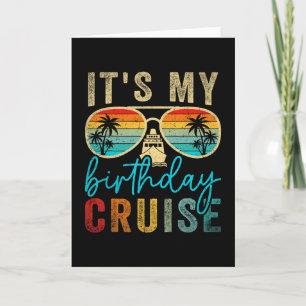 Family Birthday Cruising Sungles It's My Birthday Card