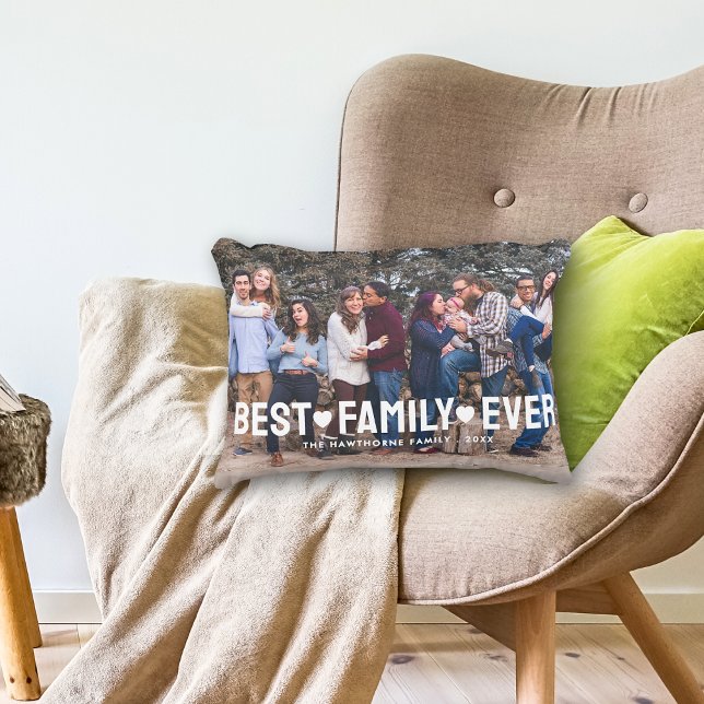 Family Bold Text Overlay Best Family Ever Photo Accent Pillow (Creator Uploaded)
